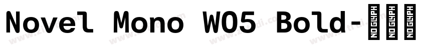 Novel Mono W05 Bold字体转换
